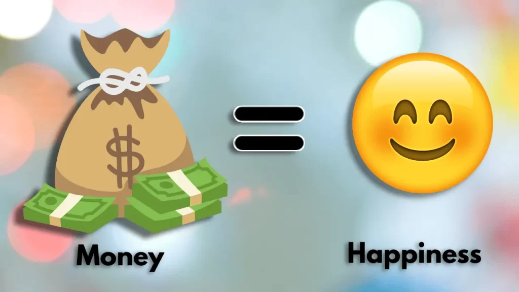 Money Can't Buy Happiness